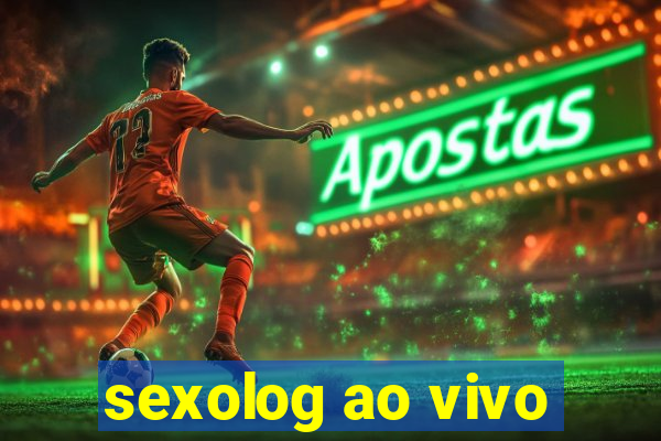 sexolog ao vivo